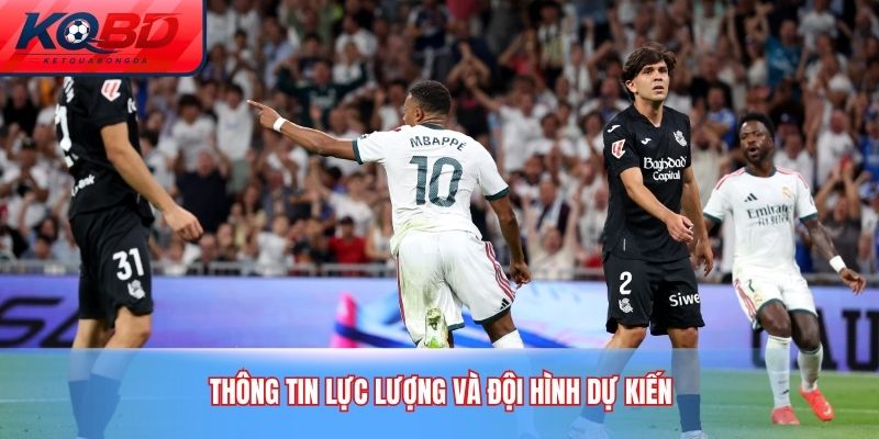 Thông tin lực lượng và đội hình dự kiến
