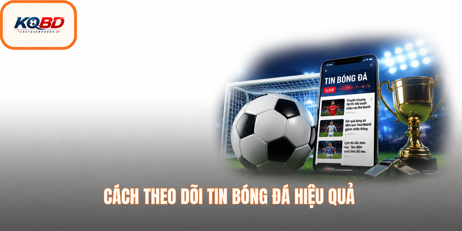 Các giải đấu được quan tâm nhiều trong tin bóng đá