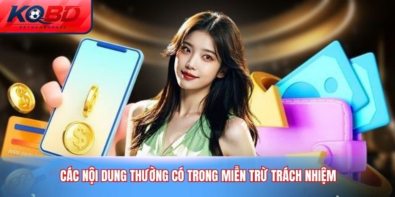 Các nội dung thường có trong miễn trừ trách nhiệm