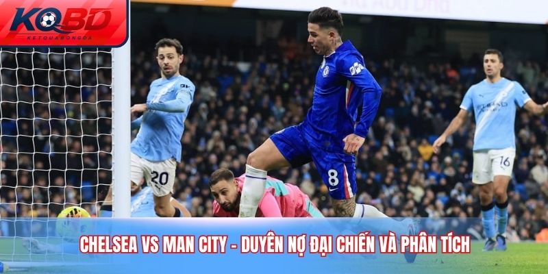 Chelsea vs Man City