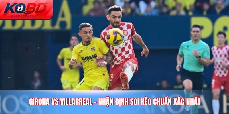 Girona vs Villarreal