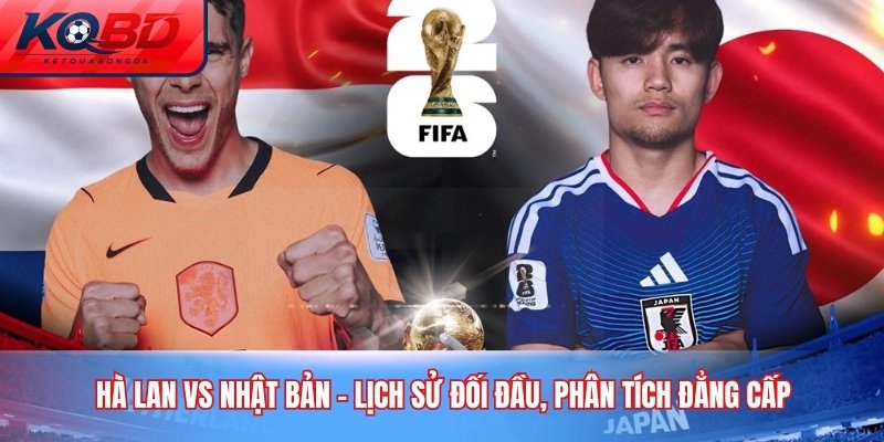 Hà Lan vs Nhật Bản