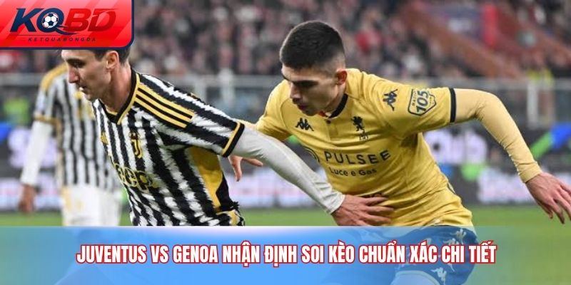 Juventus vs Genoa