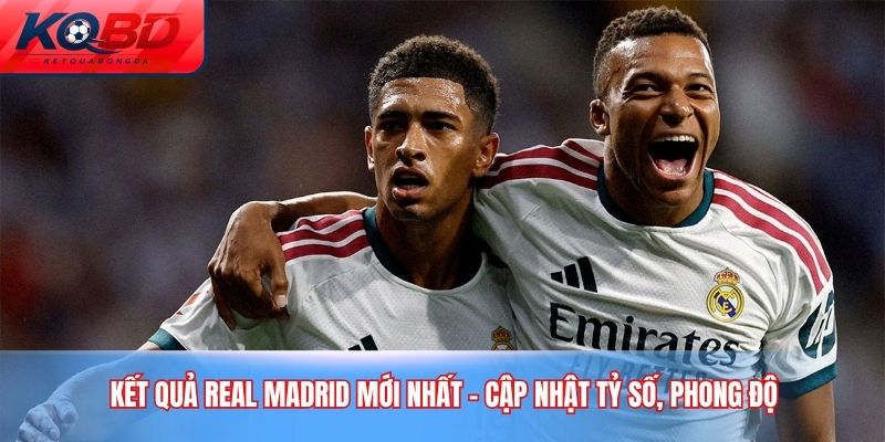 kết quả Real Madrid