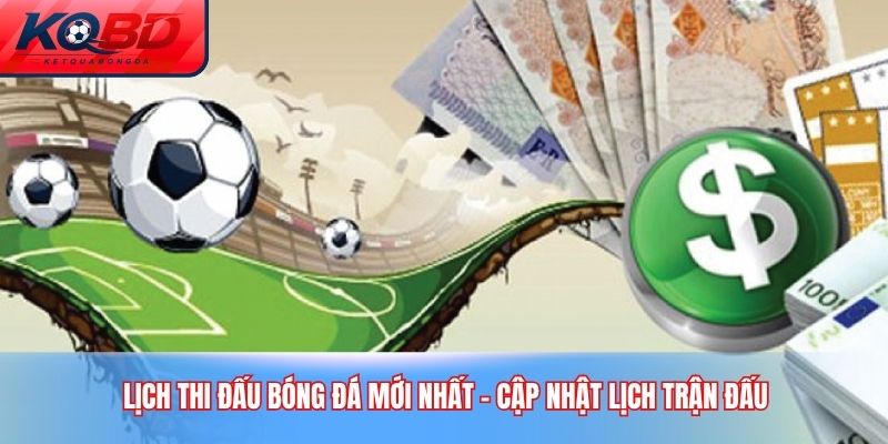 lịch thi đấu bóng đá