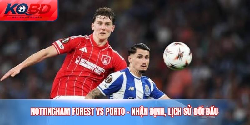 Nottingham Forest vs Porto