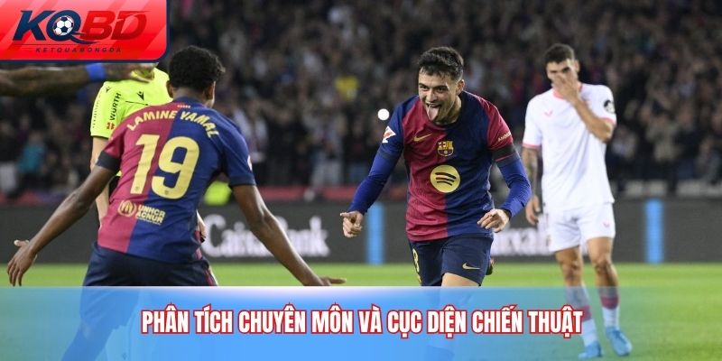 Phân tích chuyên môn và cục diện chiến thuật