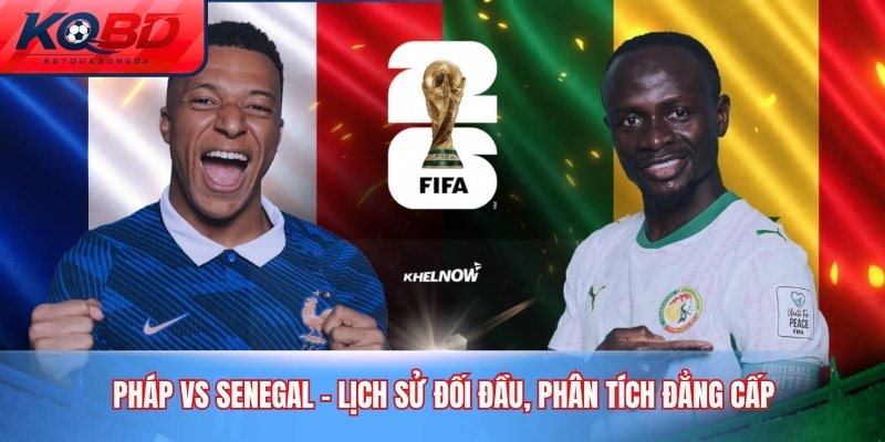 Pháp vs Senegal